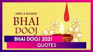 Bhai Dooj 2021 Quotes: Happy Bhai Dooj Greetings to Share on The Day - hdvideostatus.com