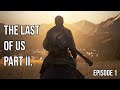 "Joel the Musician" The Last of Us Part II. |Ep. 1|