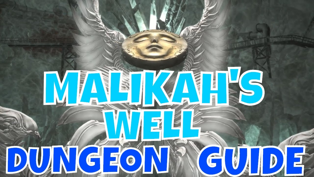 MALIKAH'S WELL DUNGEON GUIDE // Clear Quick and Concise // FFXIV Shadowbringers