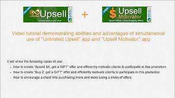 Abilities and advantages of using "Unlimited Upsell" and "Upsell Motivator" apps together