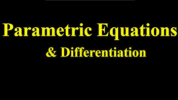 Parametric Equations | Single and Double differentiation | Calculus