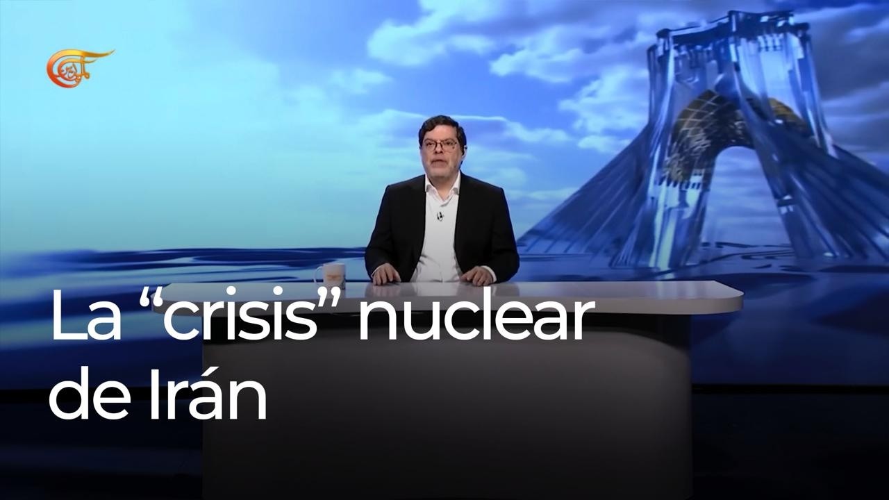 La “crisis” nuclear de Irán