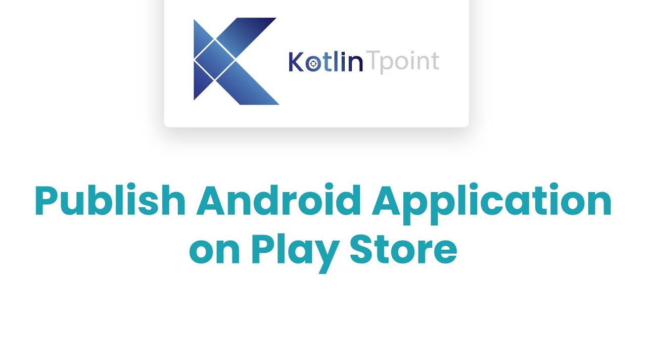 Download How to Publish Android Application on Play store ?