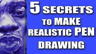 Five Secrets To Make Realistic Pen Drawing 2021 (How I Became A Realistic Pen Artist)_(ebuka pen)