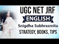 UGC NET JRF English Literature cleared by Snigdha with 100 percentile, Strategy for Paper 1 & 2