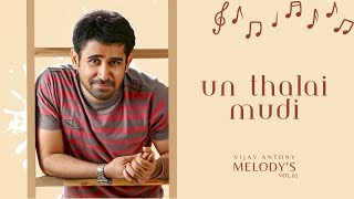Un Thalai Mudi | Vijay Antony Melody's Vol.01 | @RecordsBestOnes | @vijayantony