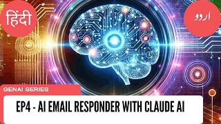 EP4 – Build an AI Email Responder with Claude API in Python (Urdu/Hindi)