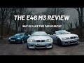 THE BMW E46 M3 - WHY DO I LIKE THIS CAR SO MUCH?!
