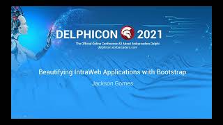 IntraWeb + Bootstrap - Delphi Conference 2021