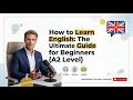 English Podcast I How to Learn English, The Ultimate Guide for Beginners I (A2 LEVEL)
