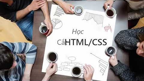 Bài số 01 Giới thiệu khóa học