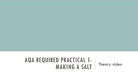 Making salts - theory: GCSE Chemistry Required Practical 1