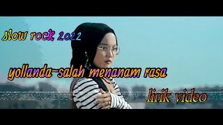 yollanda~salah menanam rasa(lirik video)