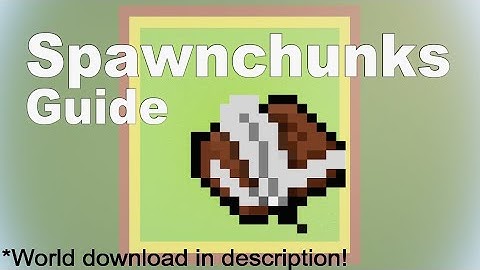 SpawnChunks Guide!