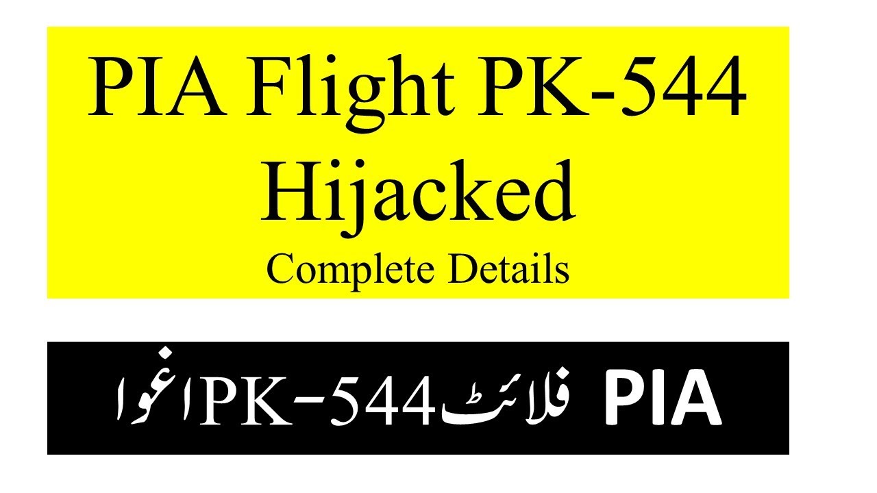 Pia Flight Pk 326 Hijacking Viewers Digest Youtube