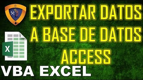 Exportar datos a DB Access usando ADO Excel VBA