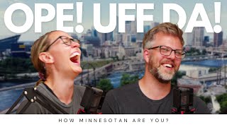How Minnesotan Are You | OPE! UFF DA!