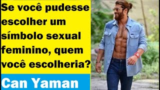 Uma conversa amigável com Can Yaman