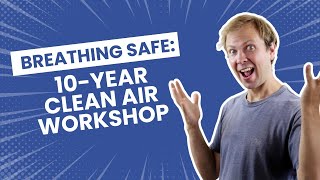 10-Year Clean Air Workshop by Smart Air | Paddy Robertson