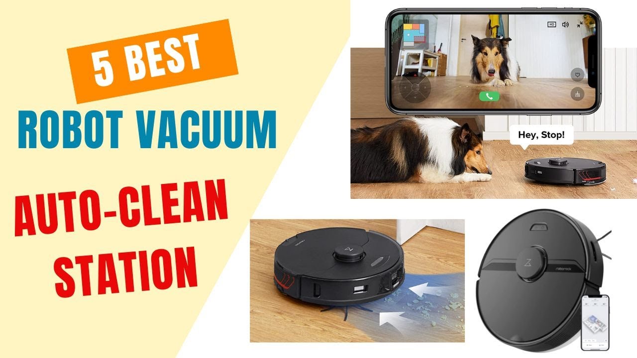 Best Robot Vacuum AutoClean Station on the marketTop 5 Robot Vacuum