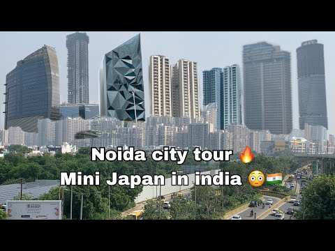 Noida city tour Mini Japan in India part 2 !! modern India 🇮🇳😳