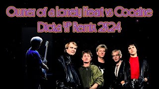 Owner Of A Lonely Heart Vs Cocaine yes Vs Eric Clapton  Paolo Monti Mashup  Dicka Yp Remix 2k25