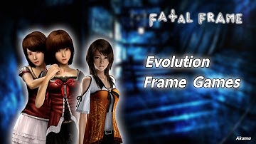 Evolution of Fatal frame - Project zero [ 2001-2014 ]