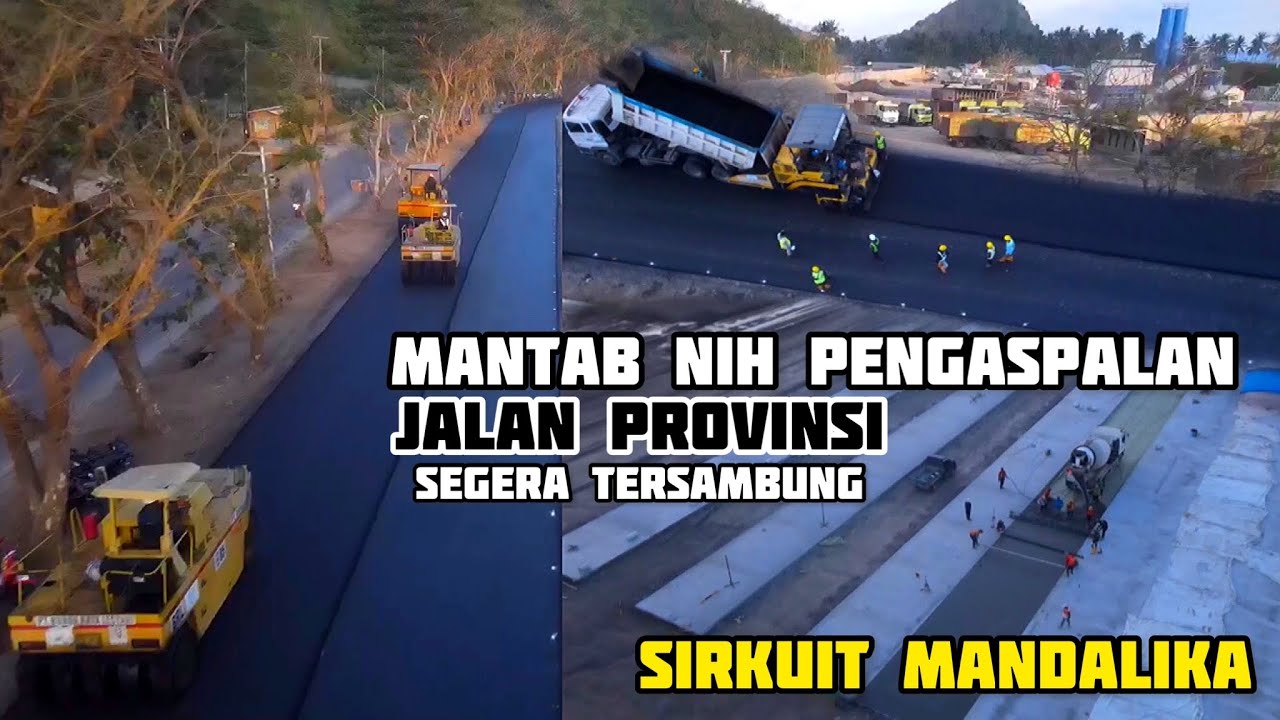 Makin Mantab Pengerjaan Infrastruktur Sirkuit Mandalika Jelang WSBK 