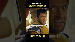 Educated Wish Funny Scene In Deadpool And Wolverine