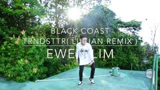EWEN LIM | TRNSTTR - Black Coast ( Lucian Remix )