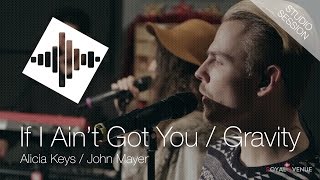 Alicia Keys \& John Mayer - If I Ain't Got You \/ Gravity - Royal Avenue (cover)