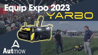 Autmow Talks with Yarbo at Equip Expo 2023