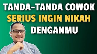 TANDA TANDA COWOK SERIUS MAU MENIKAHI KITA PASANGANNYA