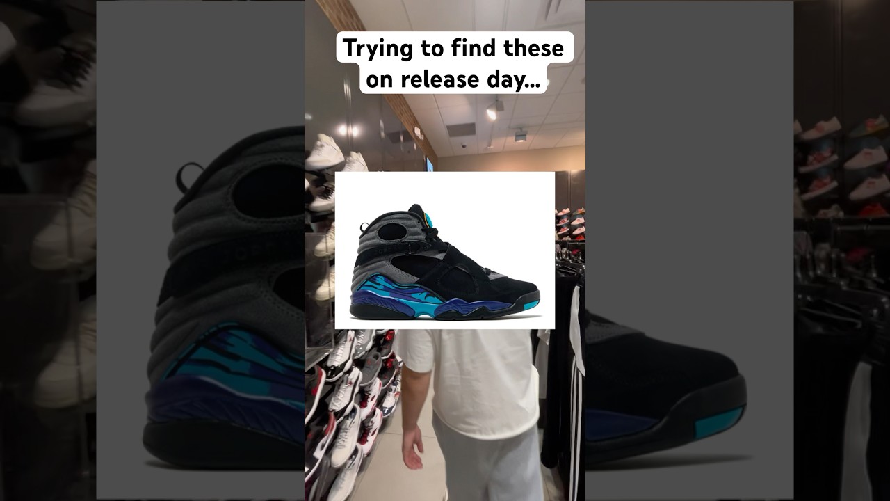Trying to find Aqua Jordan 8’s on release day… 