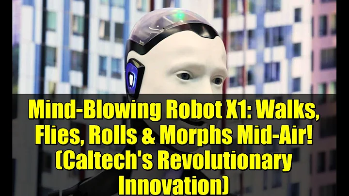 Mind-Blowing Robot X1: Walks, Flies, Rolls & Morphs Mid-Air! (Caltech's Revolutionary Innovation)