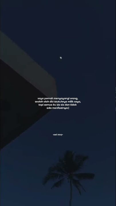 Story Wa 30 detik aesthetic keren