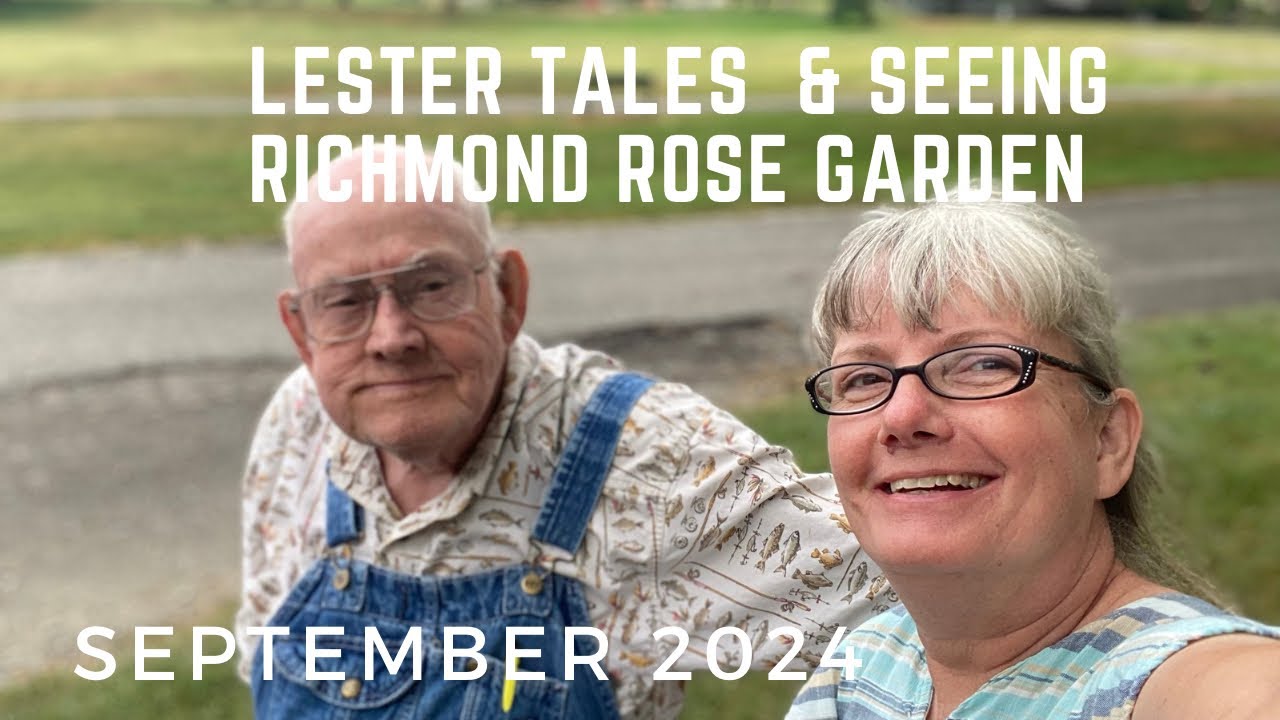 Lester Tales and seeing Richmond Rose Garden (Sep 2024) - YouTube