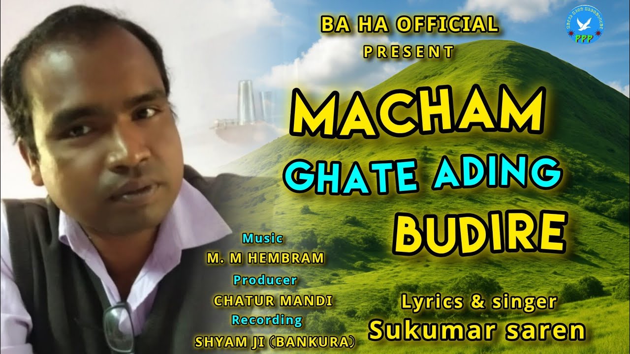 MACHAM GHATE ADING|| New santali song 2025