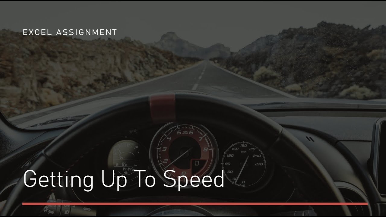 Excel - Getting Up To Speed Assignment