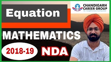Equation 2018 2019 NDA mathematics previous year questions by Sandeep Brar