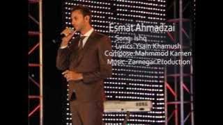 Esmat Ahmadzai New Dari Song Ishq 2015