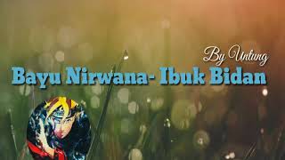 Bayu Nirwana - Ibuk Bidan Lirik