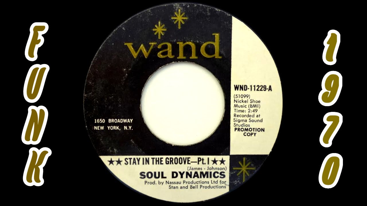 Soul Dynamics – Stay In The Groove Pt.1 [Wand] 1970 Rare Deep Funk