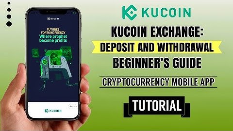 How to Deposit or Withdraw on KuCoin Exchange | Step-by-Step Tutorial