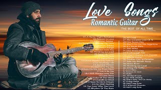 Romantic Guitar Instrumental Love Songs  The Most Beautiful Music In The World For Your Heart