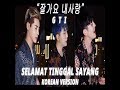 GTI - Selamat Tinggal Sayang "Korean Version" (Official Music Video)