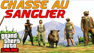 Chasse au sanglier ! GTA V Online