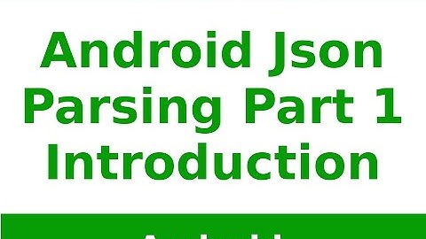 Android Tutorial 2019 - Android json parsing Tutorial Part - 1