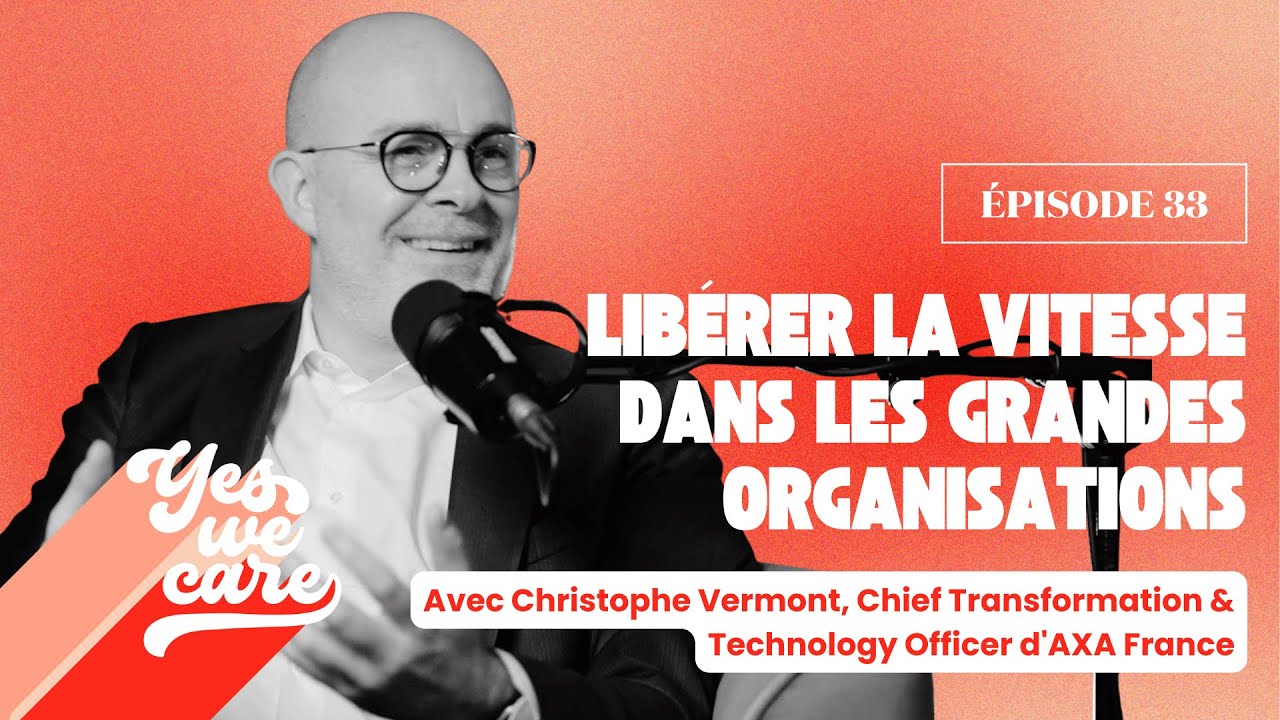 Miniature de l'épisode du podcast Yes We Care avec Christophe Vermont