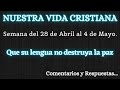 NUESTRA VIDA CRISTIANA ✅ SEMANA DEL 28 DE ABRIL AL 04 DE MAYO ✍ COMENTARIOS Y RESPUESTAS